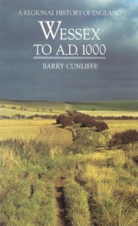 cover of the book Wessex to 1000 AD