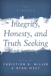 cover of the book Integrity, Honesty, and Truth Seeking