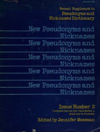 cover of the book New Pseudonyms and Nicknames (Supplement to the Third Edition of Pseudonyms and Nicknames Dictionary)