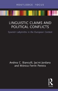 cover of the book Linguistic Claims and Political Conflicts: Spanish Labyrinths in the European Context