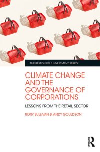 cover of the book Climate Change and the Governance of Corporations: Lessons from the Retail Sector