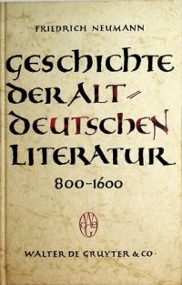 cover of the book Geschichte der altdeutschen Literatur (800-1600): Grundriß und Aufriß