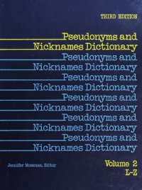 cover of the book Pseudonyms and Nicknames Dictionary (L-Z)