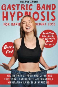 cover of the book Gastric Band Hypnosis for Rapid Weight Loss