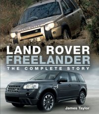 cover of the book Land Rover Freelander: The Complete Story