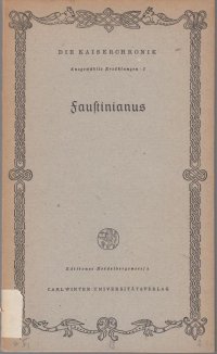 cover of the book Die Kaiserchronik: Ausgewählte Erzählungen. I. Faustinianus