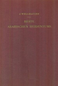 cover of the book Reste arabischen Heidentums: Gesammelt und erläutert