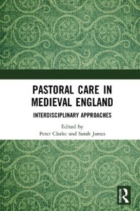 cover of the book Pastoral Care in Medieval England: Interdisciplinary Approaches