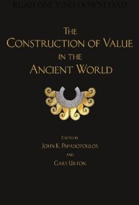 cover of the book The	Construction	of Value in the Ancient World