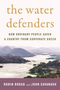 cover of the book The Water Defenders: How Ordinary People Saved a Country from Corporate Greed