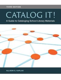 cover of the book Catalog It!: A Guide to Cataloging School Library Materials