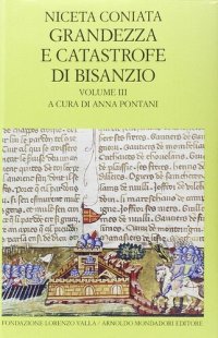 cover of the book Grandezza e catastrofe di Bisanzio. Testo greco a fronte. Libri XV-XIX