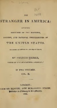 cover of the book The Stranger in America: Comprising Sketches of the Manners, Society, and National Peculiarities of the United States