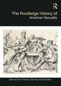 cover of the book The Routledge History of American Sexuality