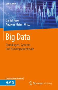 cover of the book Big Data: Grundlagen, Systeme und Nutzungspotenziale