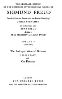 cover of the book The standard edition of the complete psychological works of Sigmund Freud Vol. V (1900-1901), The interpretation of dreams (second part) and on dreams.