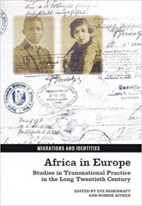 cover of the book Africa in Europe: Studies in Transnational Practice in the Long Twentieth Century