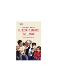 cover of the book El secreto es siempre el amor