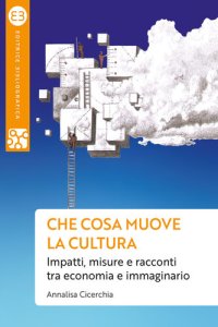 cover of the book Che cosa muove la cultura