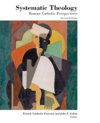 cover of the book Systematic Theology: Roman Catholic Perspectives