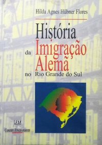 cover of the book História da Imigração Alemã no Rio Grande do Sul