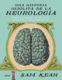 cover of the book Una historia insólita de la Neurología