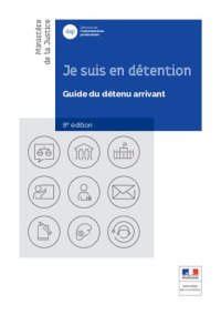 cover of the book Je suis en détention : guide du détenu arrivant