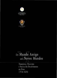 cover of the book Do mundo antigo aos novos mundos: humanismo, classicismo e notícias dos descobrimentos em Evora (1516-1624)