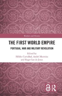 cover of the book The First World Empire. Portugal, War and Military Revolution