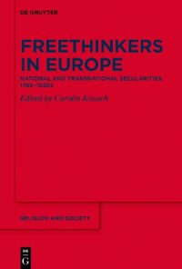 cover of the book Freethinkers in Europe: National and Transnational Secularities, 1789-1920s