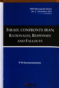 cover of the book Israel confronts Iran : rationales, responses and fallouts