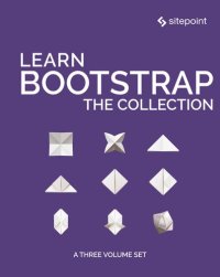 cover of the book Learn Bootstrap: The Collection: A Three Volume Set