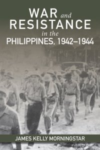 cover of the book War and Resistance in the Philippines, 1942–1944