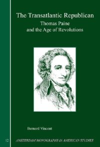 cover of the book The Transatlantic Republican: Thomas Paine and the Age of Revolutions