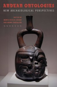 cover of the book Andean Ontologies : New Archaeological Perspectives