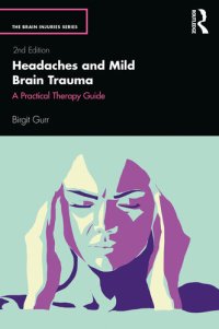 cover of the book Headaches and Mild Brain Trauma: A Practical Therapy Guide