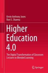 cover of the book Higher Education 4.0: The Digital Transformation of Classroom Lectures to Blended Learning