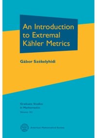 cover of the book An introduction to extremal Kähler metrics