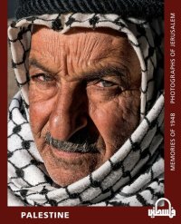 cover of the book Palestine Memories of 1948: Photographs of Jerusalem