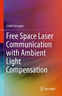 cover of the book Free Space Laser Communication With Ambient Light Compensation