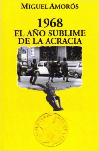 cover of the book 1968 El año sublime de la acracia