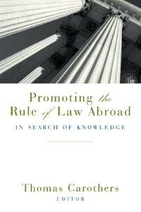 cover of the book Promoting the Rule of Law Abroad: In Search of Knowledge