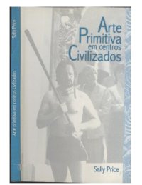 cover of the book Arte primitiva em centros civilizados