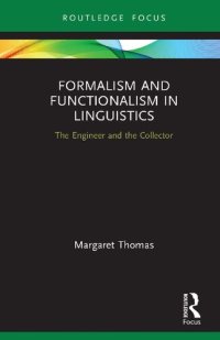 cover of the book Formalism and Functionalism in Linguistics: The Engineer and the Collector