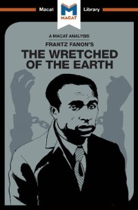 cover of the book An Analysis of Frantz Fanon's The Wretched of the Earth