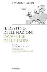 cover of the book Il destino delle nazioni, l'avvenire dell'Europa