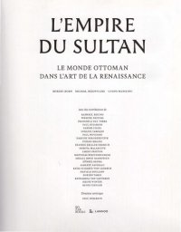 cover of the book Le Monde du Sultan. L'Orient ottoman dans l'art de la renaissance