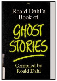 cover of the book Roald Dahl’s Book of Ghost Stories