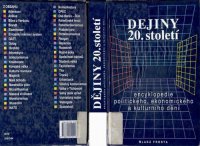 cover of the book Dějiny 20. století : Encyklopedie polit., ekon. a kult. dění.