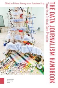 cover of the book The Data Journalism Handbook: Towards A Critical Data Practice